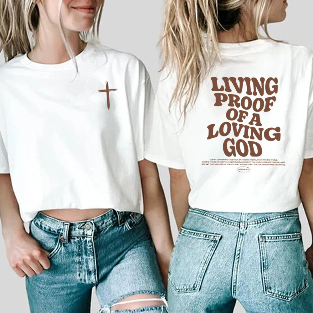 Living Proof Of A Loving God Tee