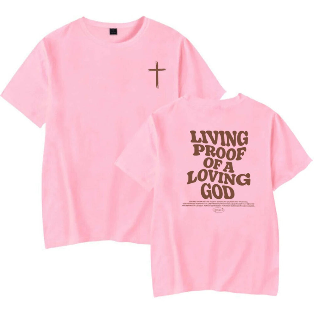 Living Proof Of A Loving God Tee