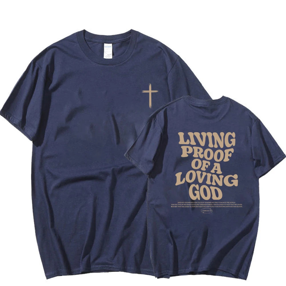 Living Proof Of A Loving God Tee