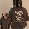 Living Proof Of A Loving God Tee