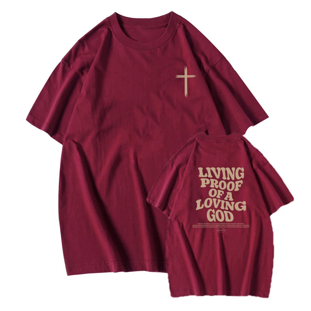 Living Proof Of A Loving God Tee